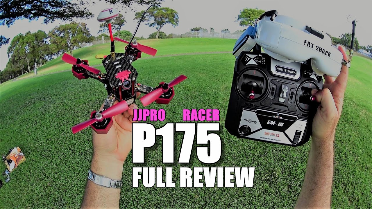 JJRC JJPRO P175 FPV Race Drone - Full Review - [Unbox, Inspection, Flight/Crash Test, Pros & Cons]
