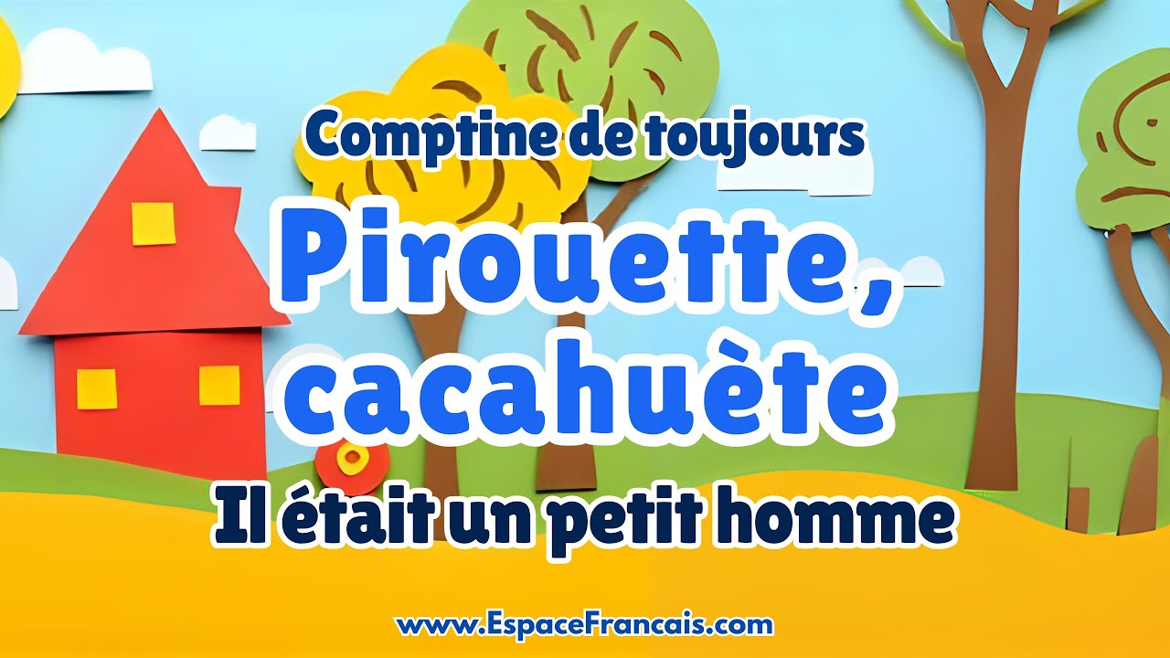 Pirouette, cacahuète - Il était un petit homme | Comptine de toujours