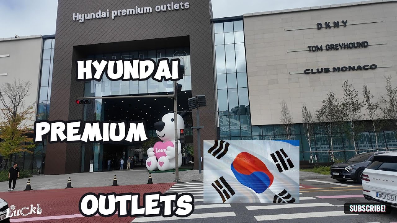 Hyundai Premium Outlets  - SOUTH KOREA VLOG 2
