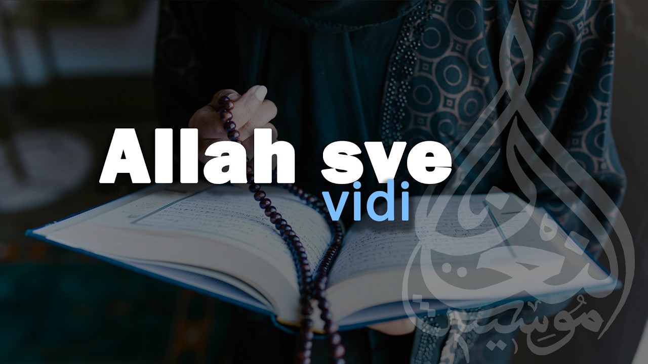 Svjetlosti Kur'ana (ep. 10) - Allah sve vidi
