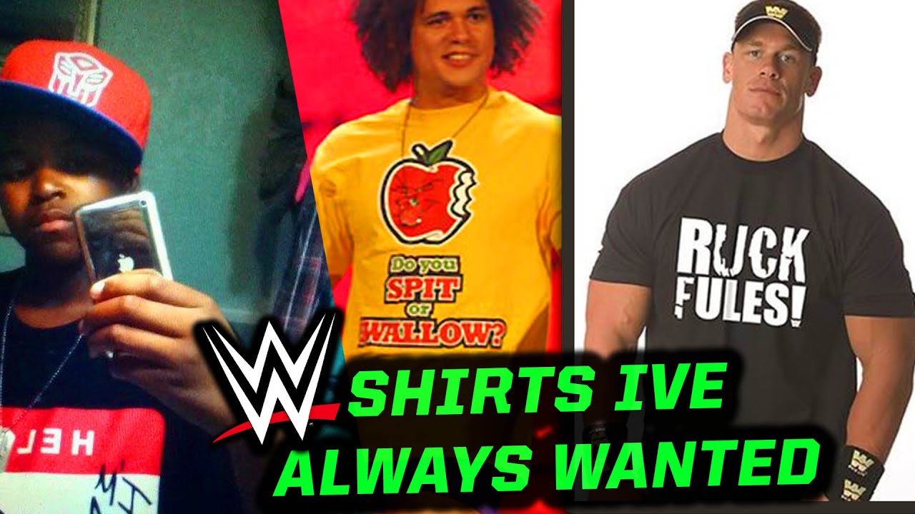 WWE SHIRTS I'VE ALWAYS WANTED