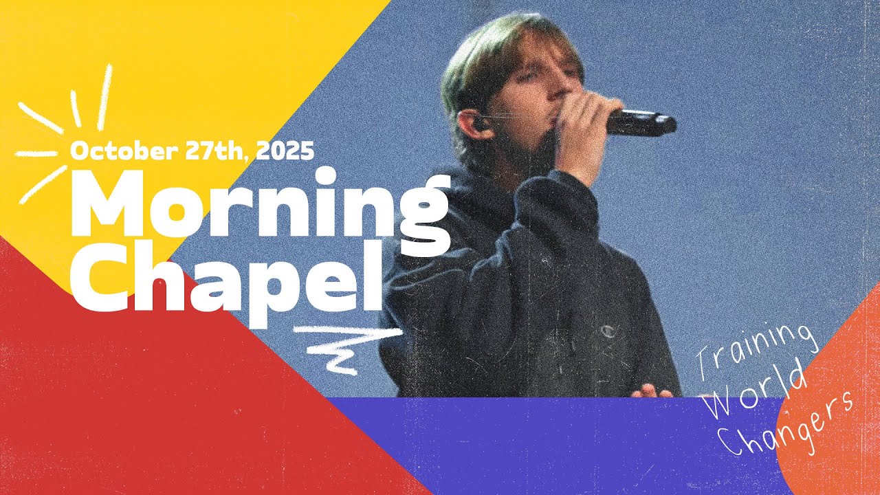 MORNING CHAPEL | October 27th, 2025