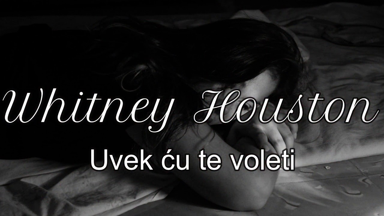 Whitney Houston – I Will Always Love You (Srpski prevod)