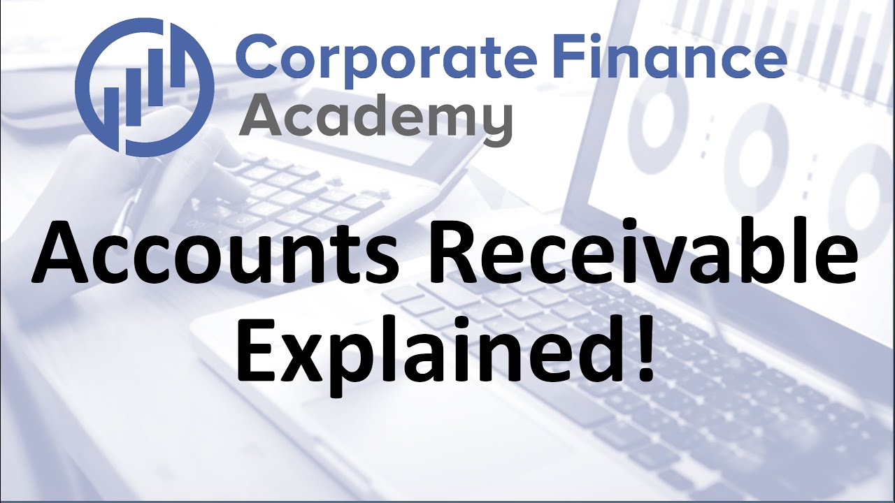 Accounts Receivable Explained - Simple Explanation