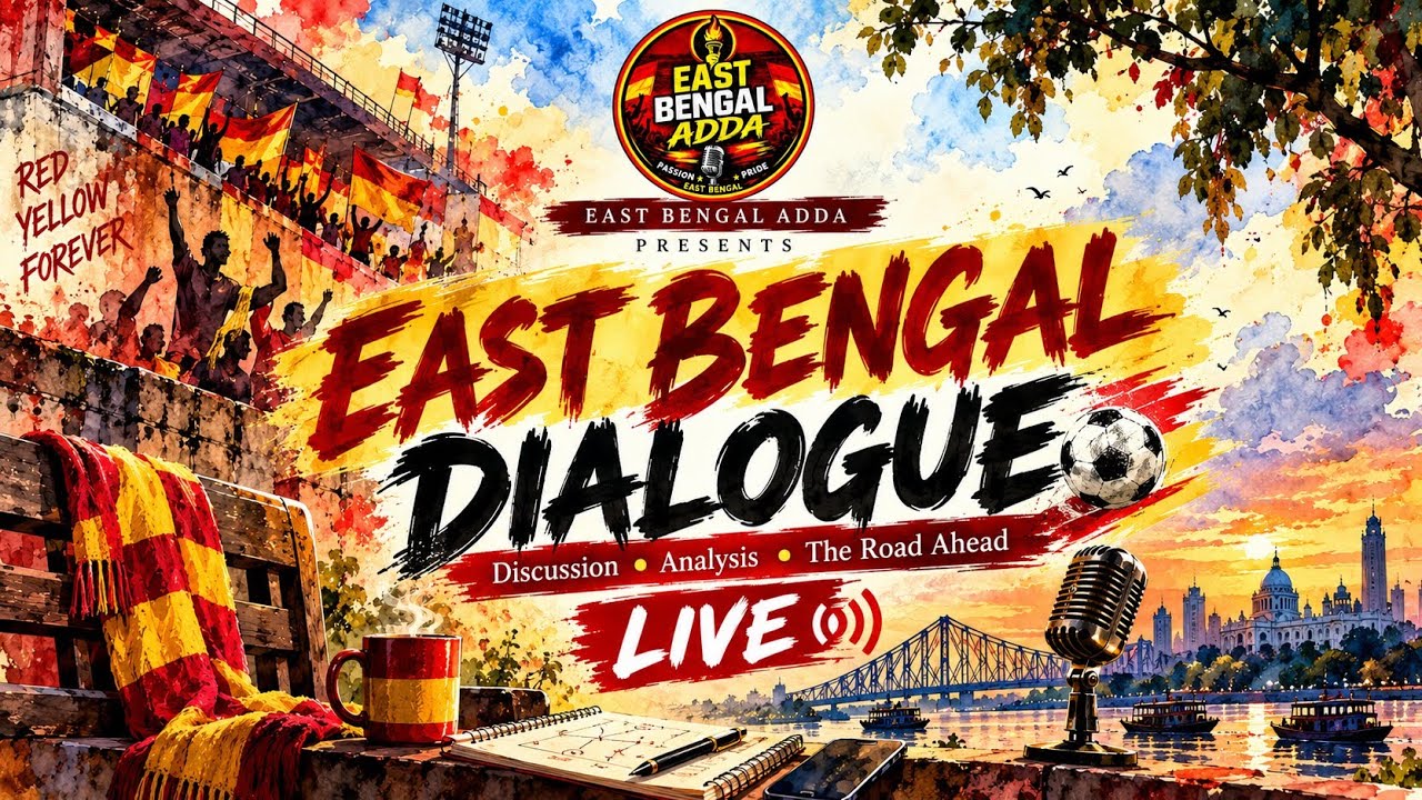 🔴🟡East Bengal Adda | East Bengal Dialogue🔴🟡 | Ep 1