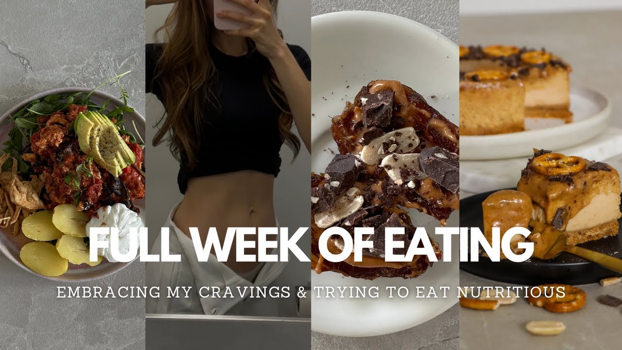 Ich habe eine Woche mein Essen mitgefilmt - Full Week of Food | intuitiv, balanced, no restrictions