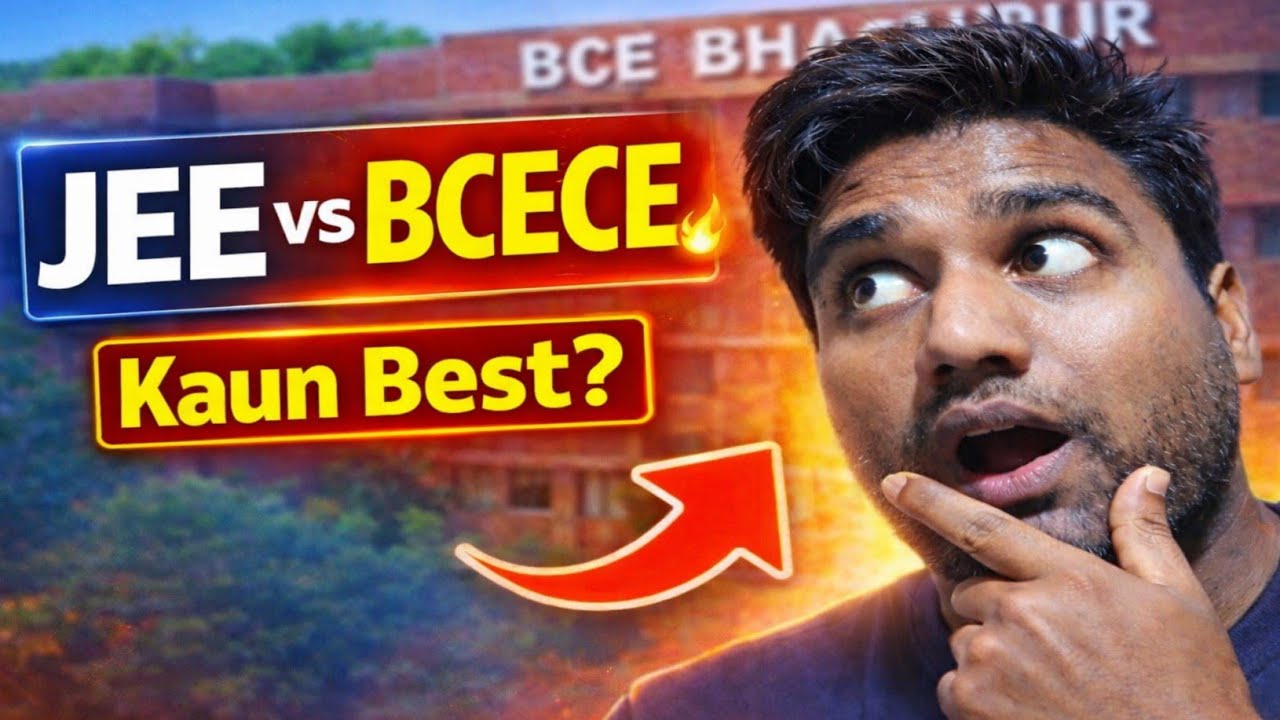 JEE Mains vs BCECE 2026 | Bihar Engineering Ke Liye Kaun Best? Full Honest Comparison