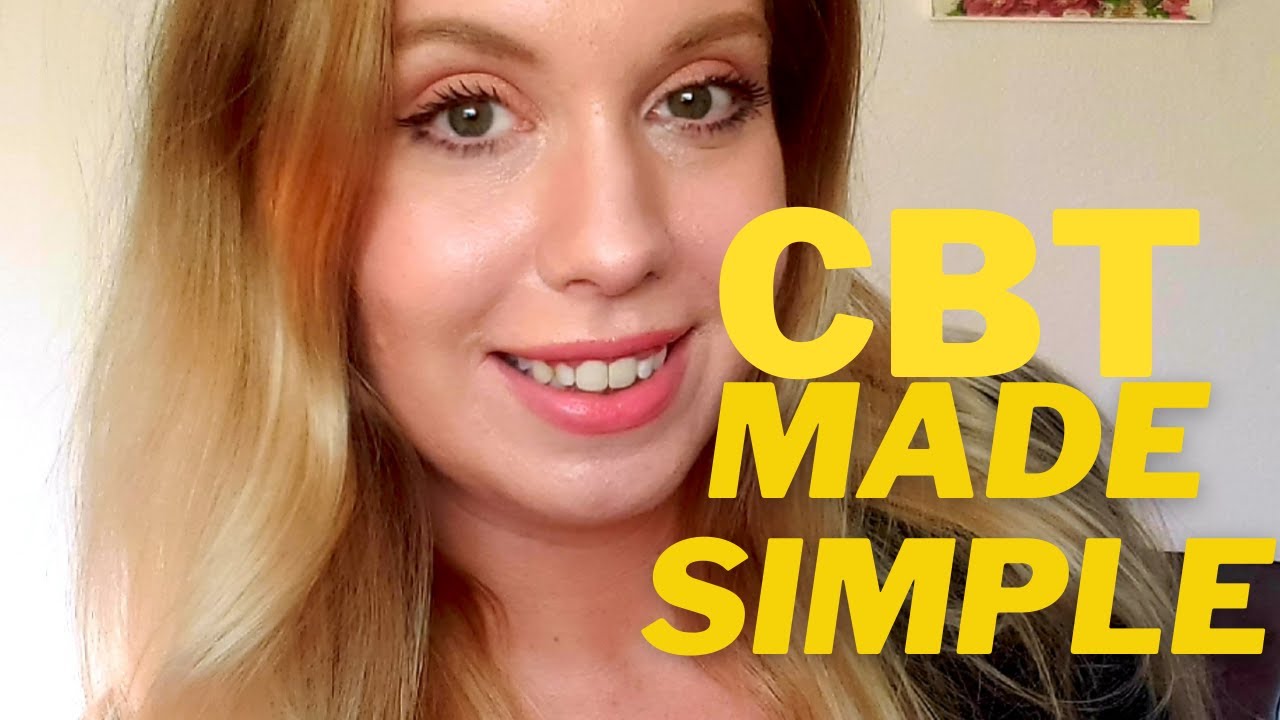 CBT explained Simply | What is Cognitive Behavioral Therapy?