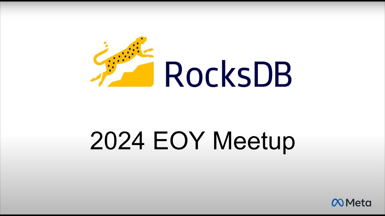 RocksDB Meetup: 2024 End of Year