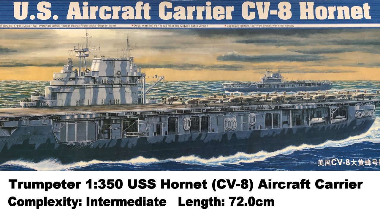 Large Scale! Trumpeter 1:350 USS Hornet (CV-8) Aircraft Carrier (Doolittle Raid) Kit Review