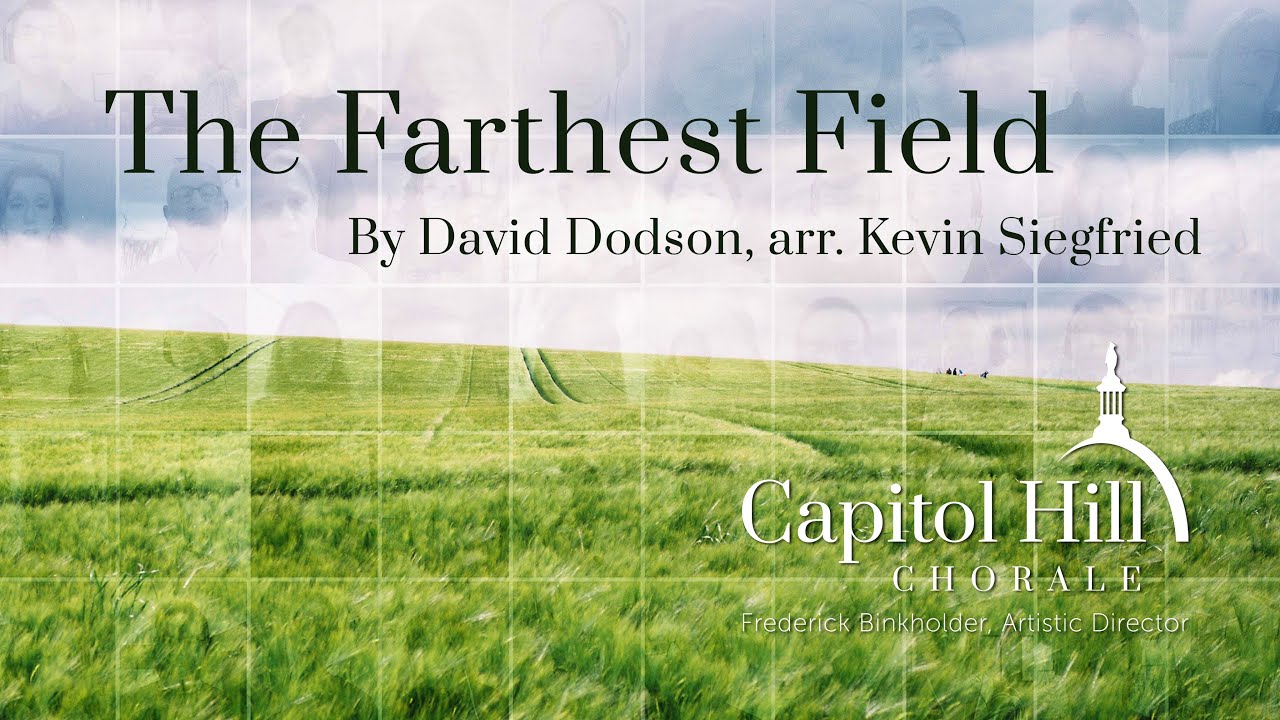 The Farthest Field (David Dodson, arr. Kevin Siegfried)
