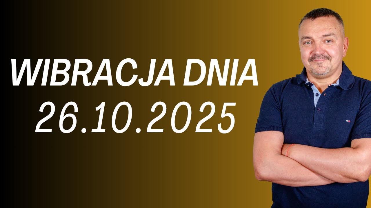 WIBRACJA DNIA 26.10.2025 - Sylwester Chordecki #wibracjadnia #numerologiadnia