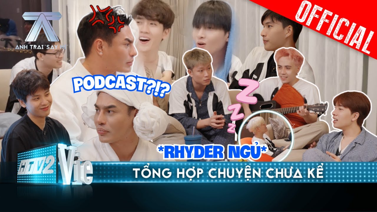 CHUYỆN CHƯA KỂ Anh Trai Say Hi: Dương Lâm hữu duyên làm podcast, quậy đục nước cùng các Anh Trai
