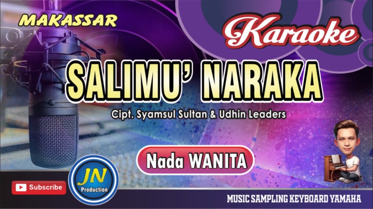 Salimu Naraka_Karaoke Makassar_Nada Wanita_Cipt.Syamsul Ancu & Udhin Leaders