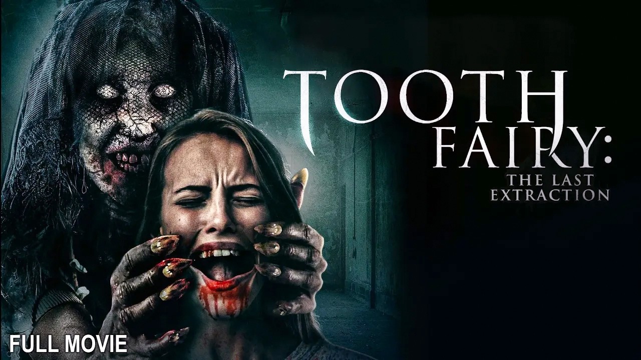 Tooth Fairy 3 - The Last Extraction | Full Horror Movie