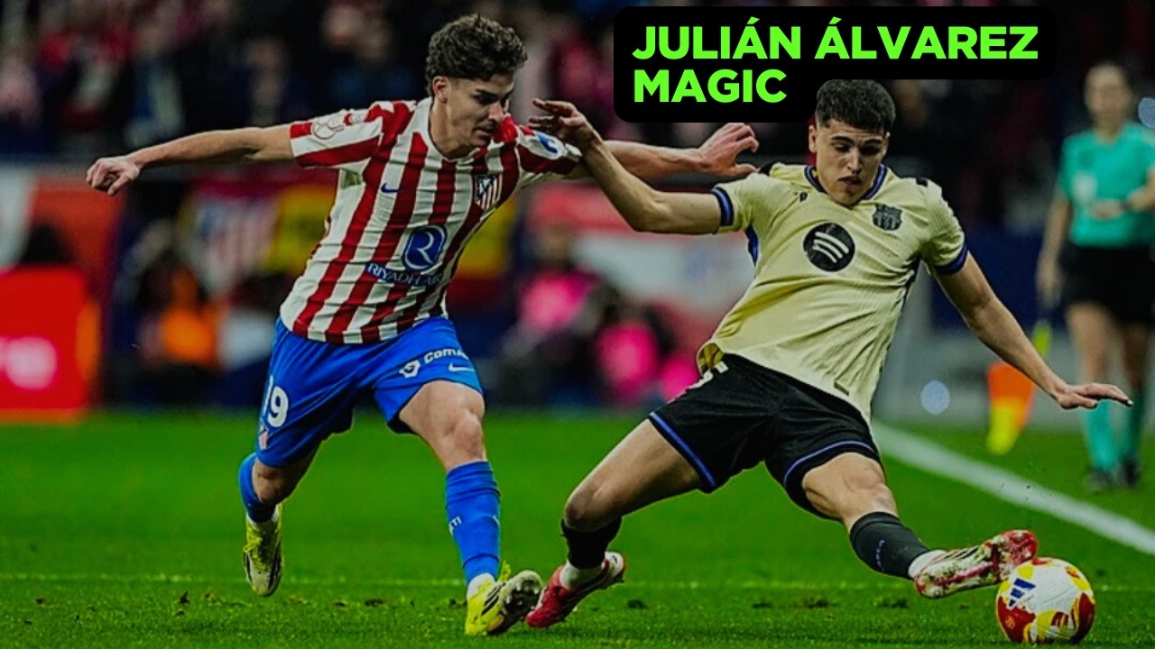 Juli&aacute;n &Aacute;lvarez vs Barcelona | Clinical Big-Game Performance | 12/02/2026