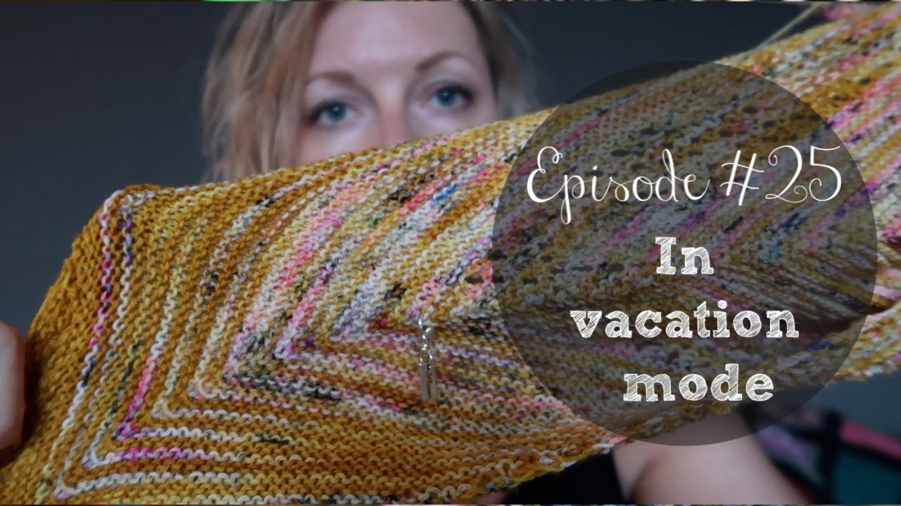 Ina Knits - Episode 25 In vacation mode