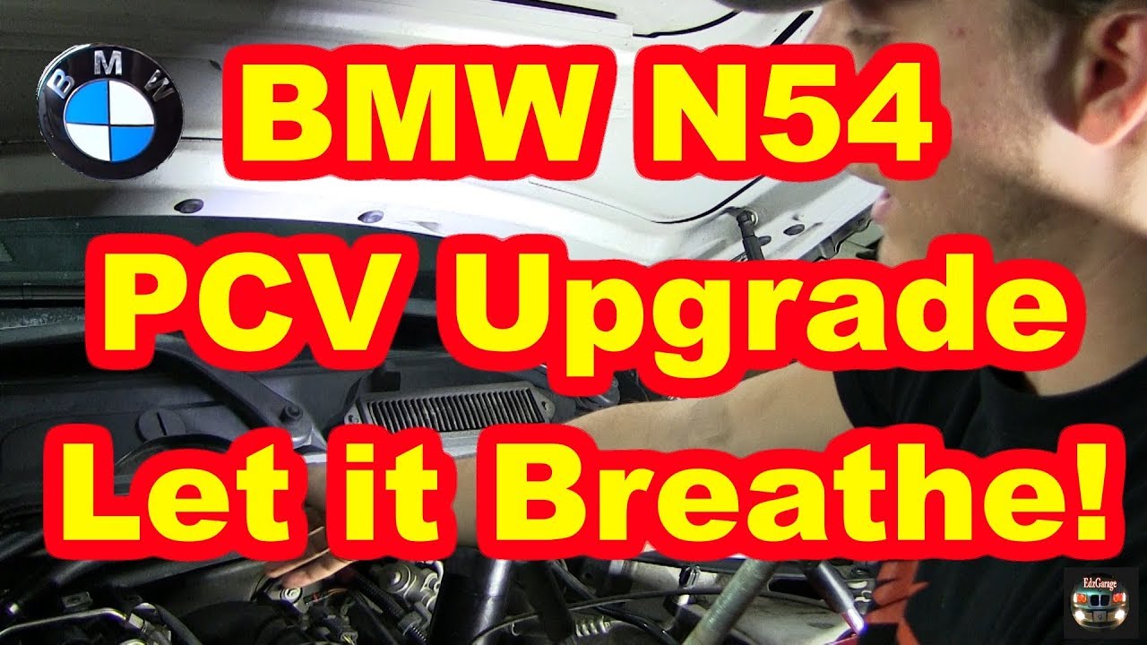 BMW N54 PCV Upgrade - Let the Engine Breathe!!