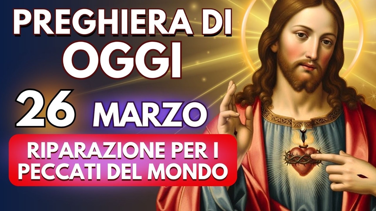🙏 POTENTE PREGHIERA DI RIPARAZIONE AL SACRO CUORE DI GESÙ ❤️ ATTO SOLENNE DI RIPARAZIONE