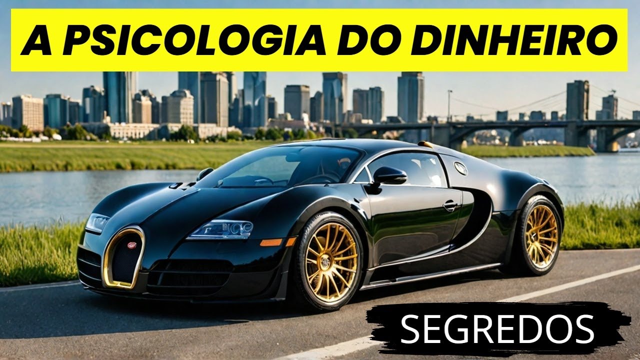 A PSICOLOGIA DO DINHEIRO - Segredos Para Transformar Sua Vida Financeira!