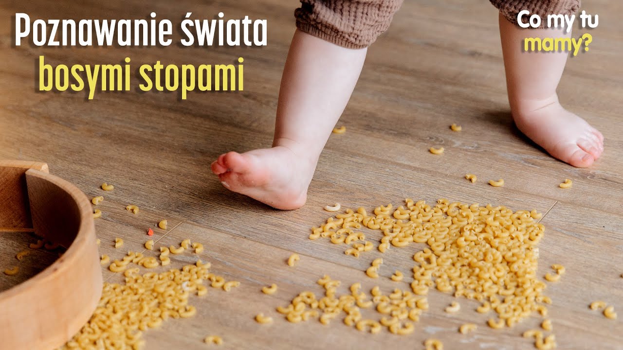 Poznawanie świata bosymi stopami | CO MY TU MAMY? #3