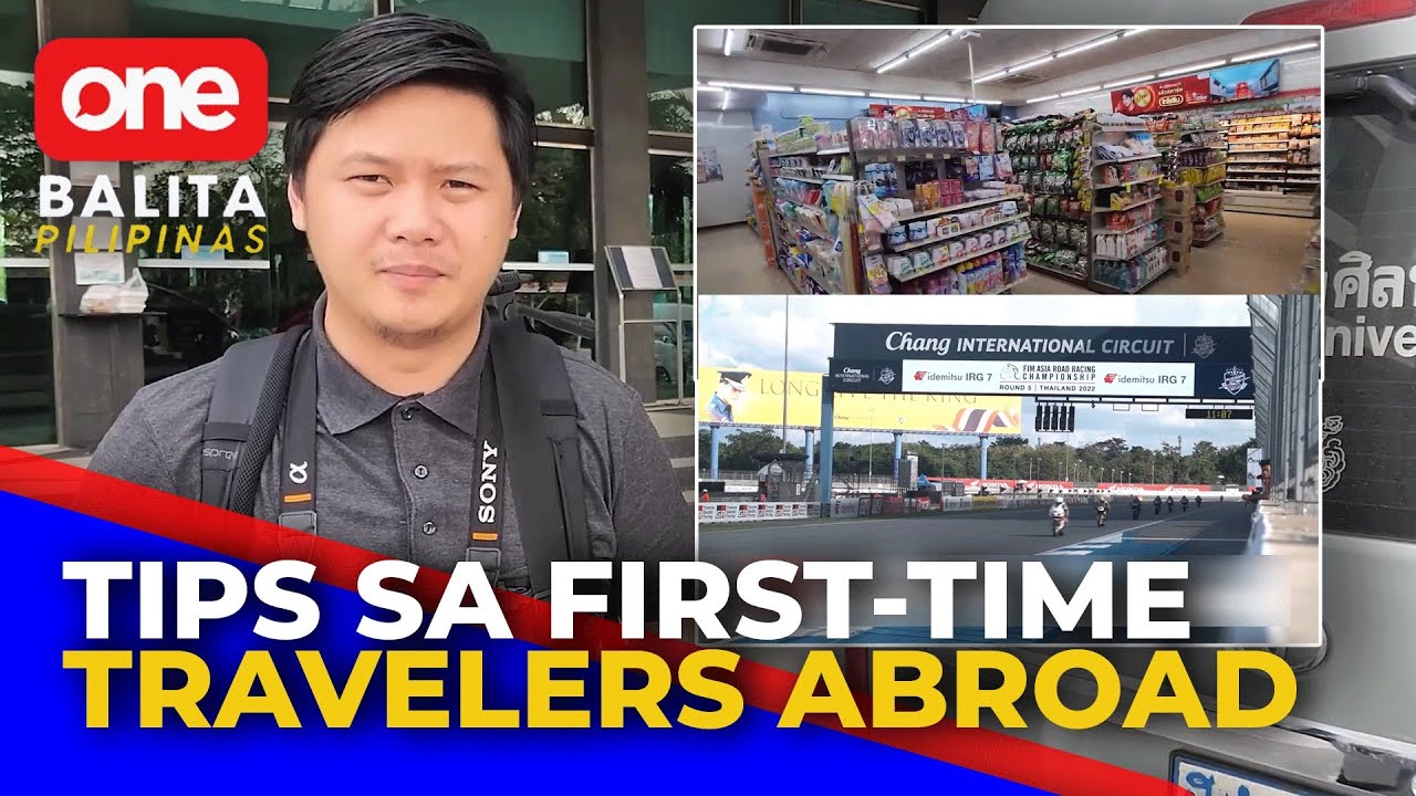 Anu-ano nga ba ang mga dapat tandaan kapag first time mong mag-travel abroad?
