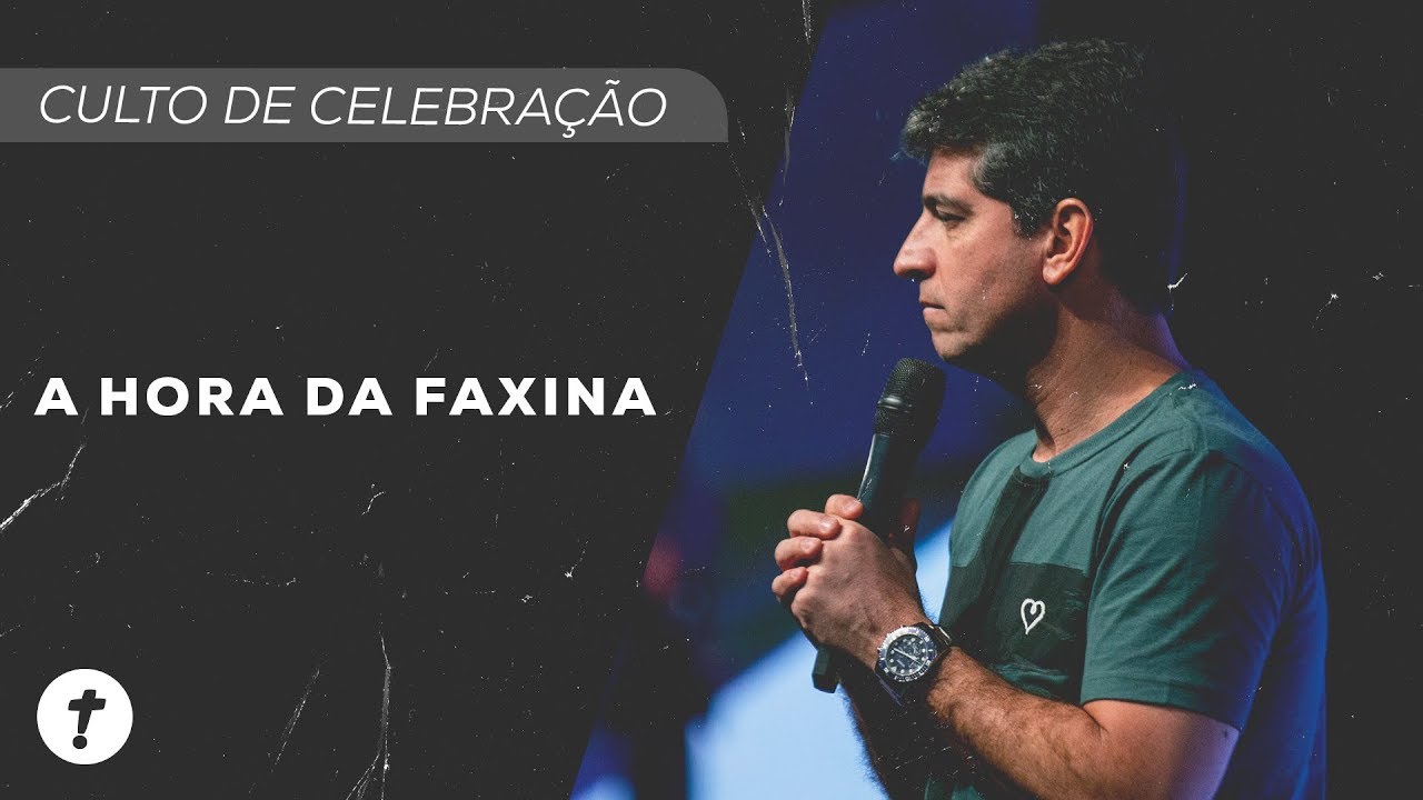 A Hora da Faxina | Pr. Josué Valandro Jr.