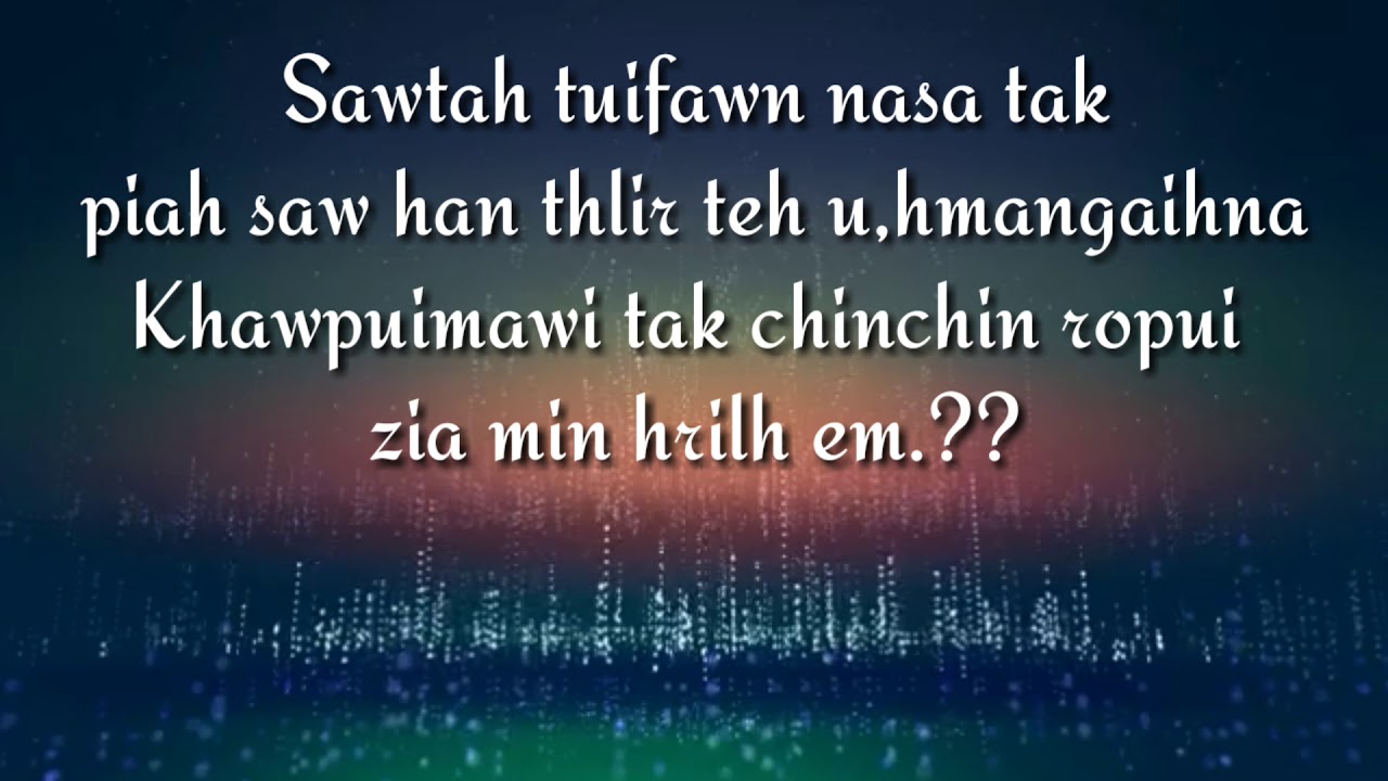 Lallawmawma--Hla taka khaw dur..(Lyrics Video)