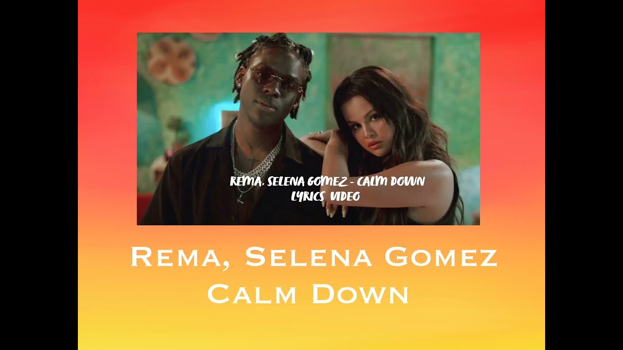 Rema, Selena Gomez - Calm Down - Speed Up