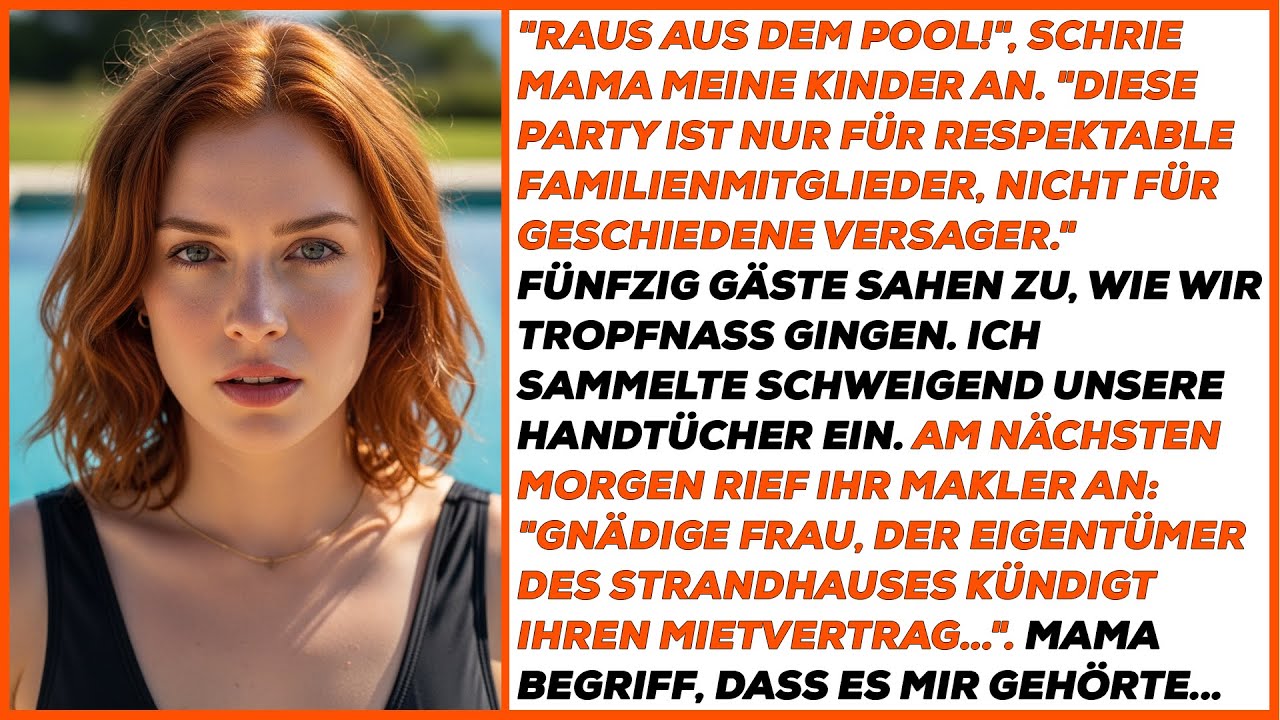 Mama warf mich und meine Kinder von ihrer Poolparty – dann enthüllte ich, dass mir das Haus gehört.