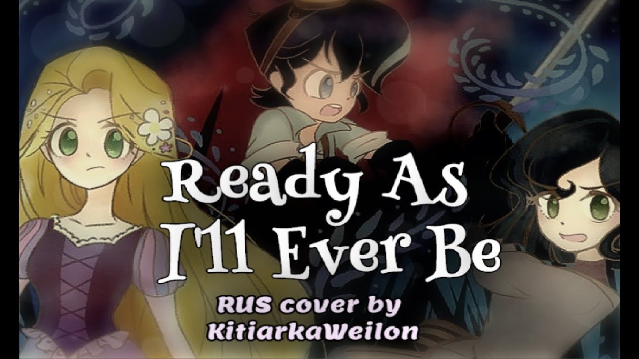 Ready As I'll Ever Be [RUS COVER] - Tangled: The Series