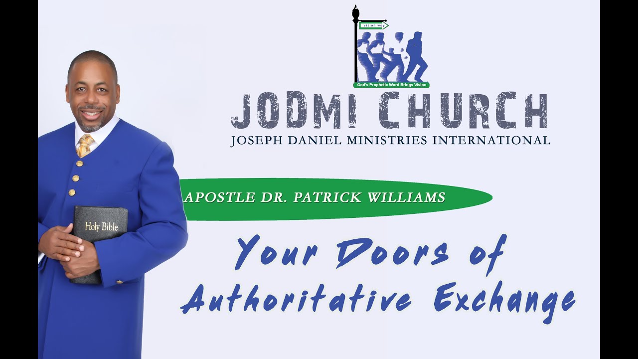 Your Doors of Authoritative Exchange | Apostle Dr. Patrick Williams