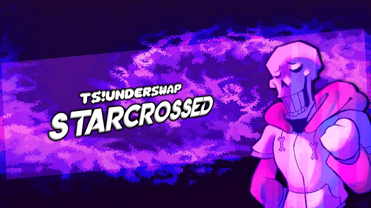 TS!UNDERSWAP UST - STARCROSSED