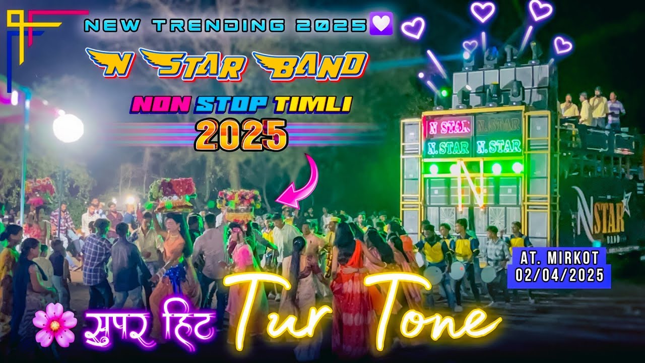 सुपर हिट ❤ Tur Tone | N Star Band Nonstop Timli 2025 | n star band at mirkot 02/04/2025