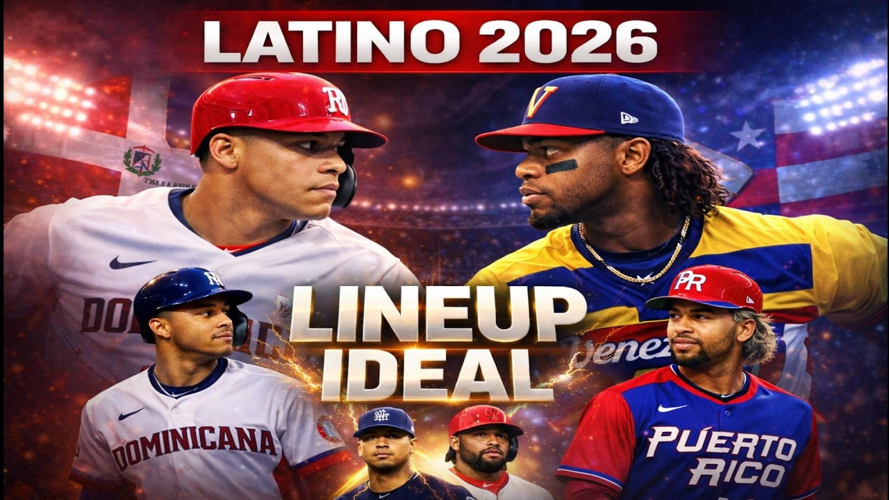 El Equipo Ideal Latino de MLB 2026 🇩🇴🔥 ¿La Alineación Más DOMINANTE del Béisbol?