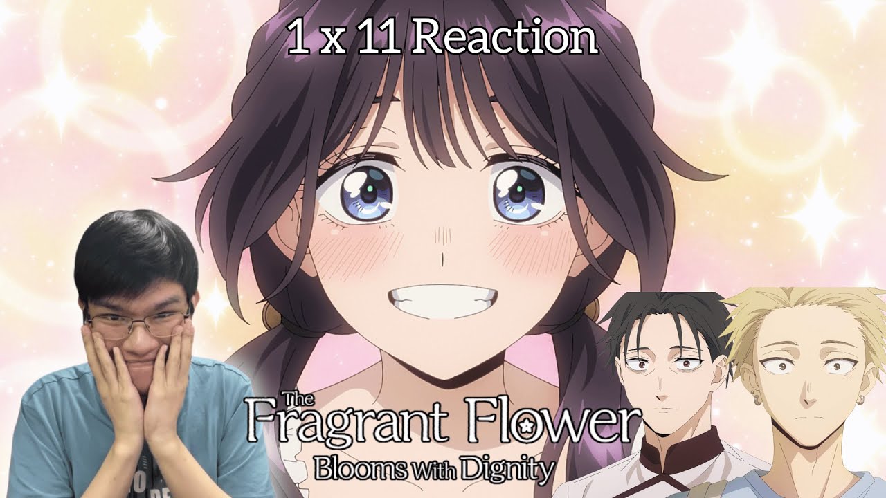 KAORUKO'S BIRTHDAY! | The Fragrant Flower Blooms with Dignity Episode 11 REACTION