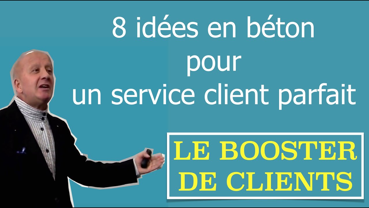 8 id&eacute;es en b&eacute;ton pour un service client parfait