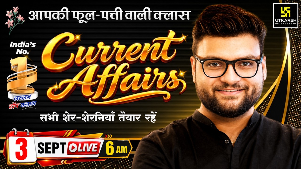 3 September 2026 Current Affairs | Episode 2168 | Kumar Gaurav Sir