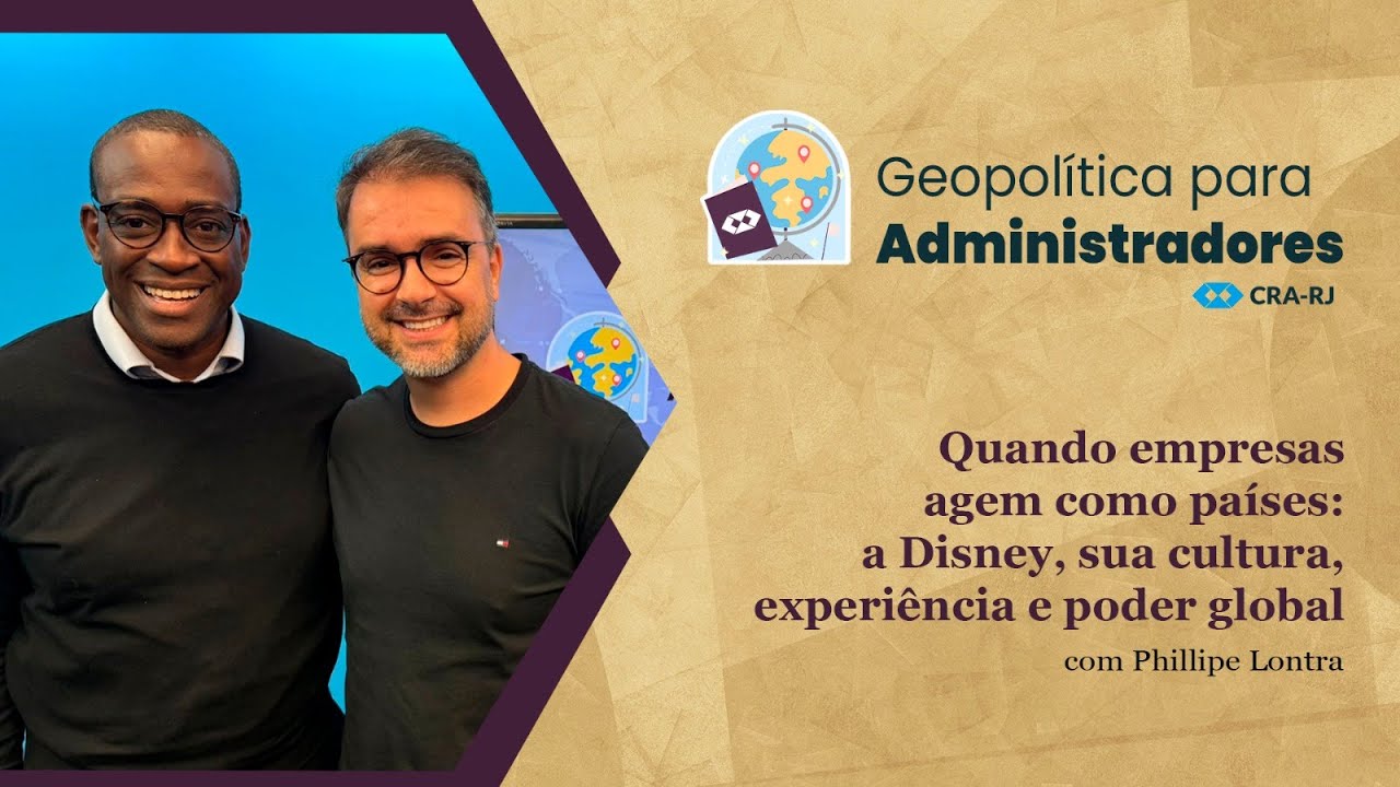 Quando empresas agem como países: a Disney, sua cultura, experiência e poder global