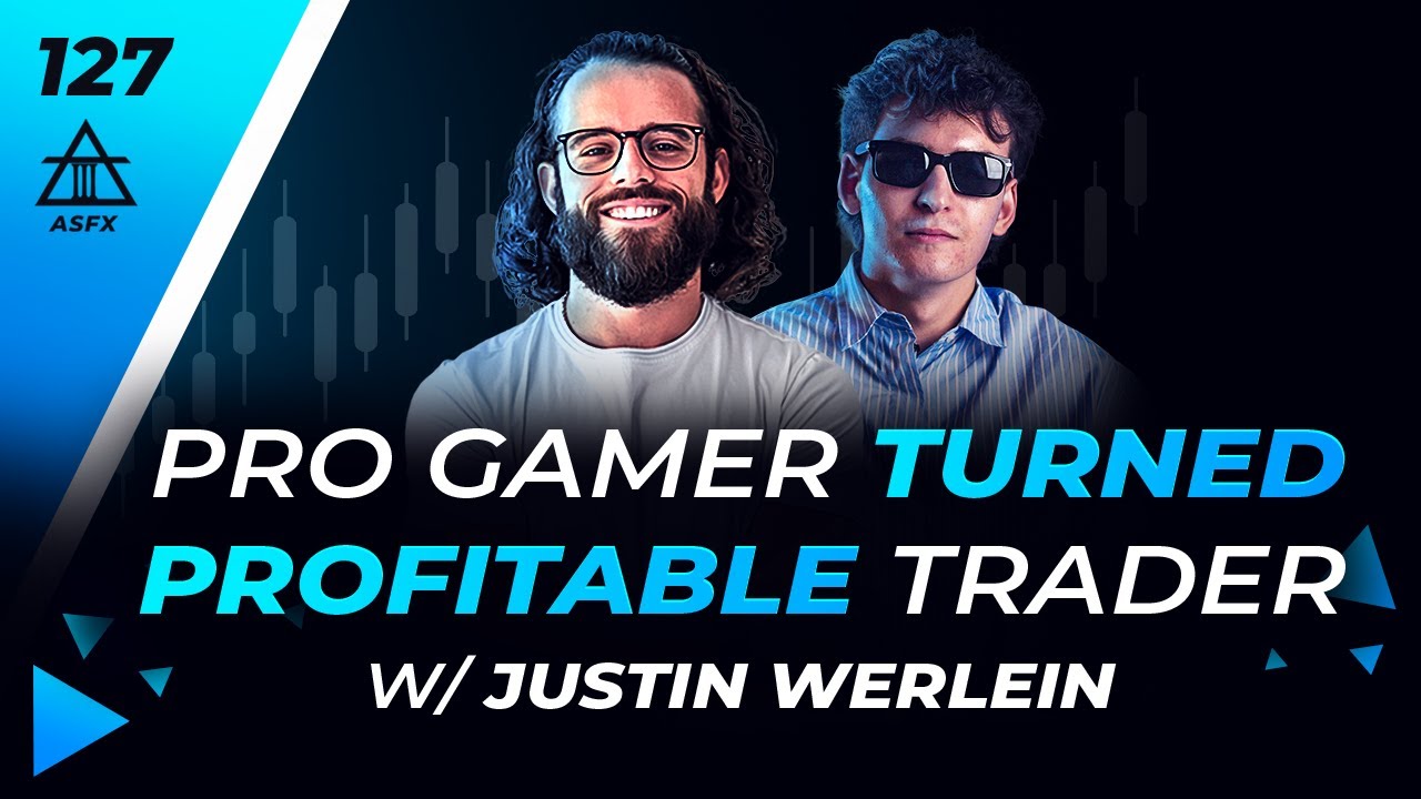 Pro Gamer Turned Profitable Trader With Justin Werlein | 127