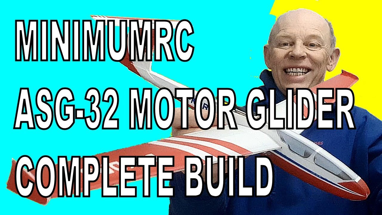 MinimumRC ASG-32 Motor Glider Complete Build Video