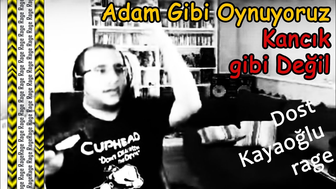 Dost Kayaoğlu Rage / K&uuml;f&uuml;rler