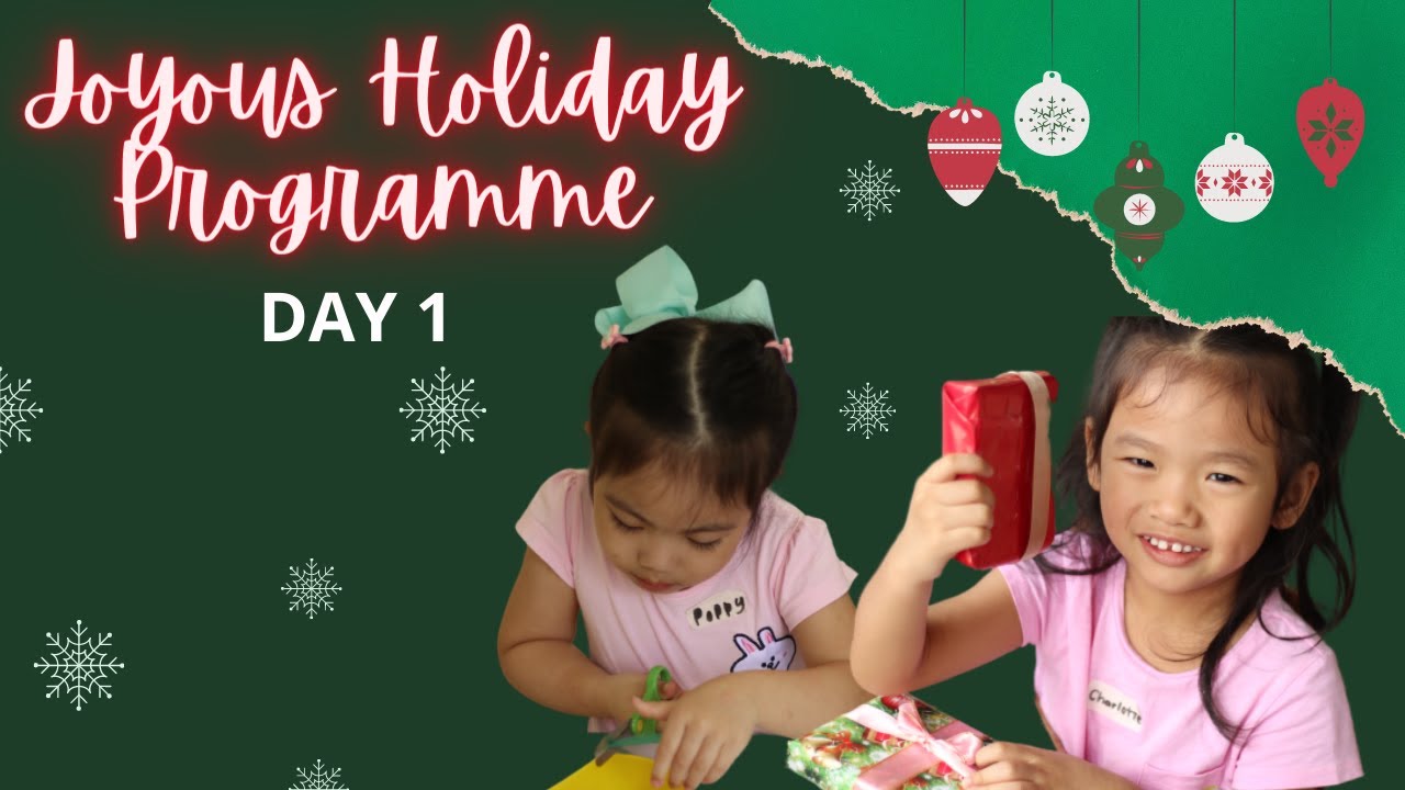 Joyous  Holiday Programme | DAY 1