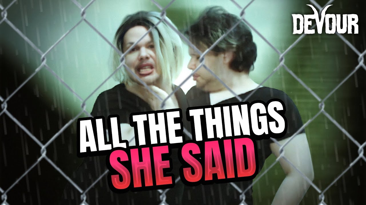 TODAS AS COISAS QUE ELA DISSE... ROLOU BARRACO! | Devour