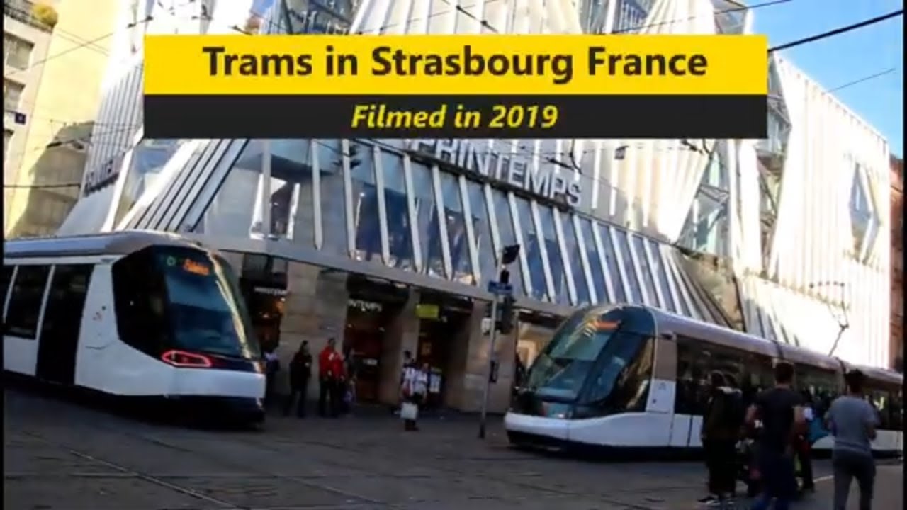 Trams in Strasbourg - 2019