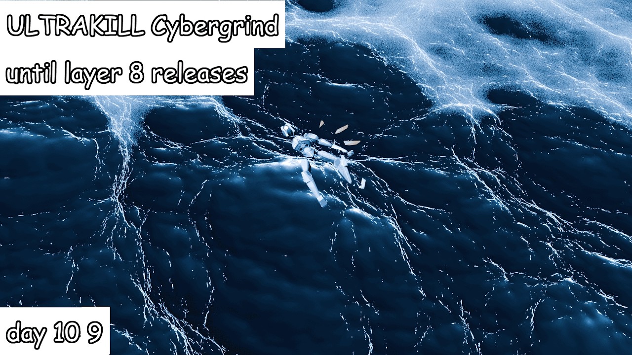 ULTRAKILL Cybergrind until layer 8 releases- Day 109