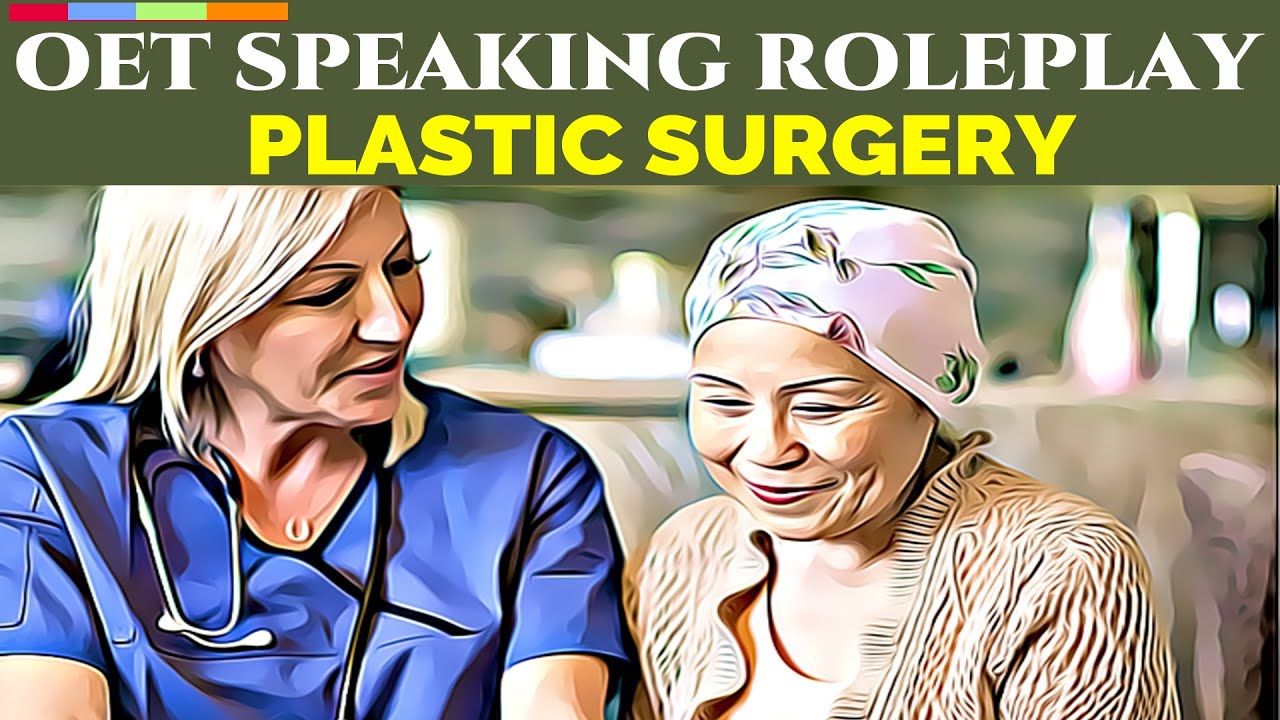 OET ROLE PLAY - PLASTIC SURGERY | MIHIRAA