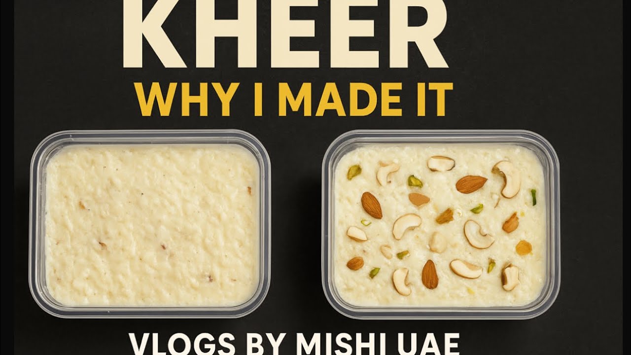 Aj Achank Kheer Kyun Banayi? 🥣 | Koi Special Wajah? | Vlogs by Mishi UAE