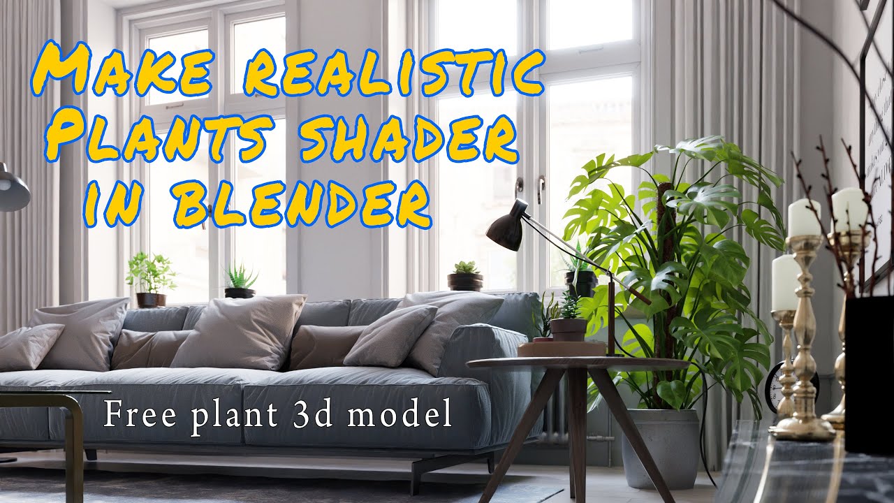 Blender Tutorial : How to make plant materials more realistic