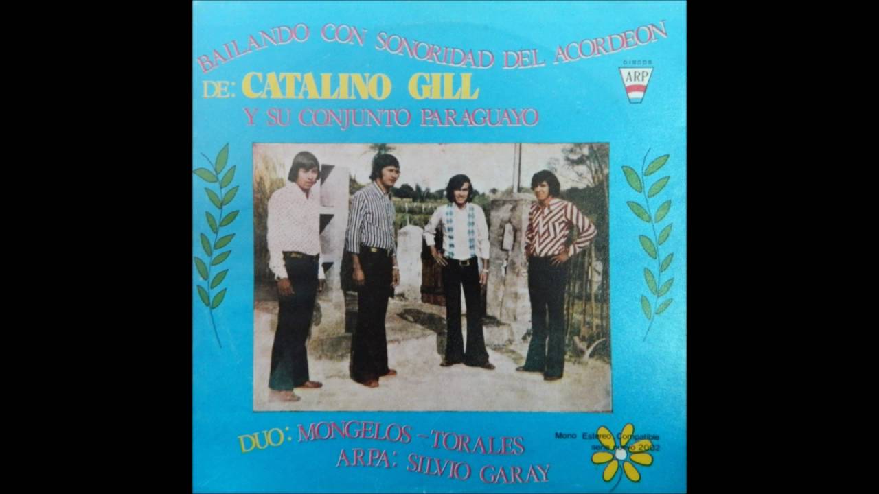 Catalino Gill y Su Conjunto Paraguayo [ARP]